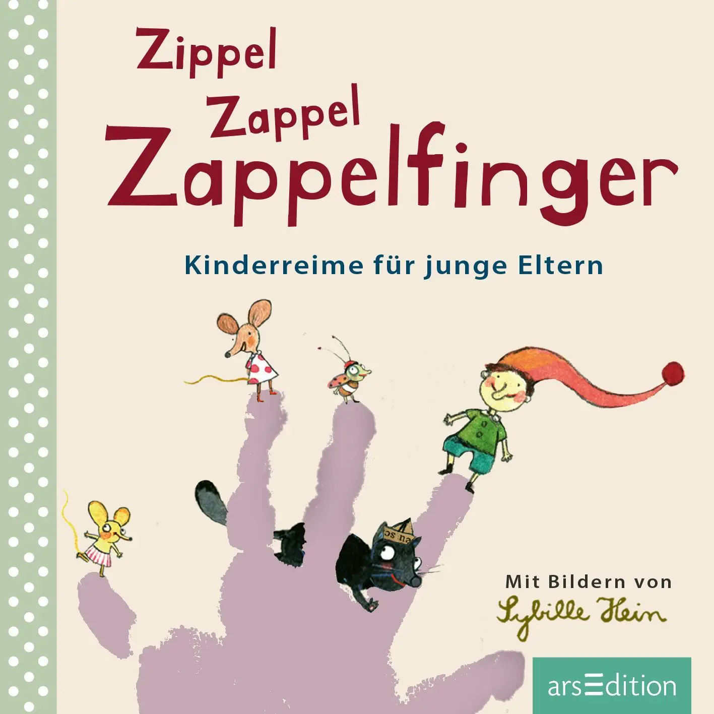 Bild: 9783760799445 | Zippel Zappel Zappelfinger | Kinderreime für junge Eltern | Hein