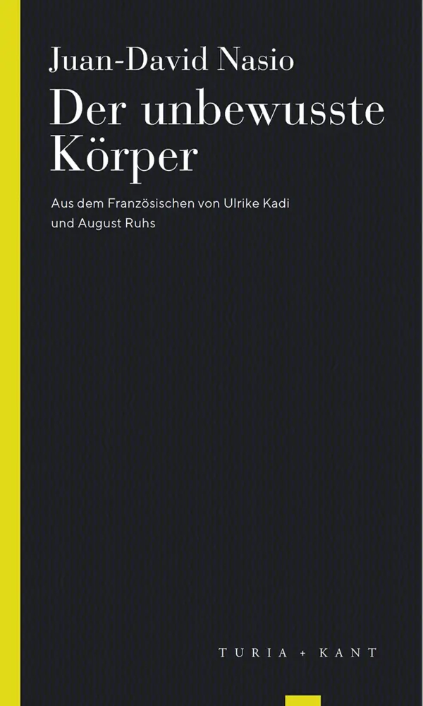 Cover: 9783851329445 | Der unbewusste Körper | Juan-David Nasio | Taschenbuch | 145 S. | 2019