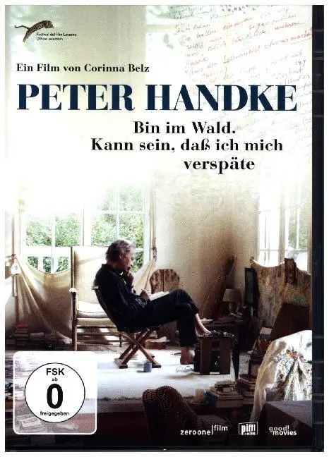 Peter Handke - Bin im Wald. Kann sein, daß ich mich verspäte,1 DVD