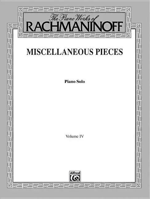 Cover: 9780769239545 | The Piano Works of Rachmaninoff, Vol. IV | Miscellaneous Pieces | Buch