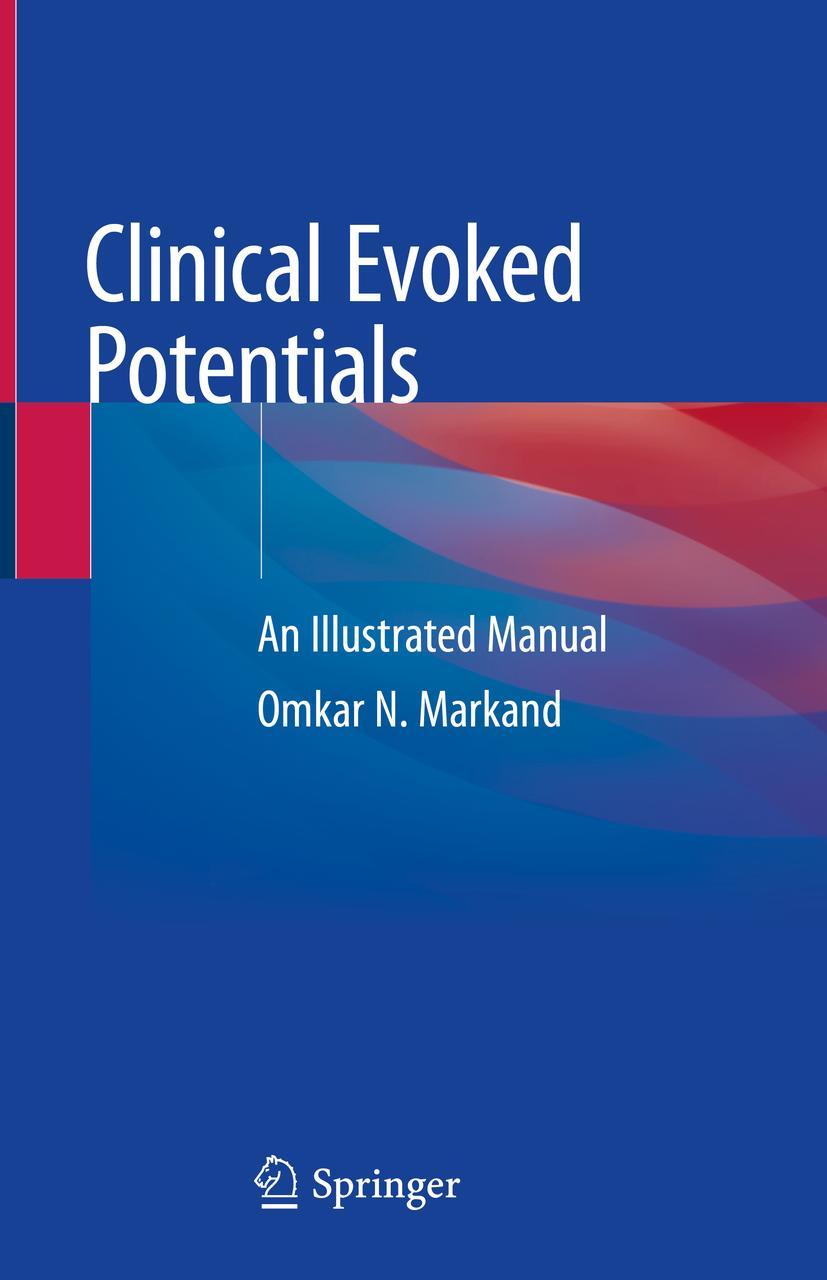 Cover: 9783030369545 | Clinical Evoked Potentials | An Illustrated Manual | Omkar N. Markand