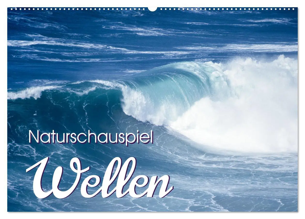 Cover: 9783457399545 | Naturschauspiel Wellen (Wandkalender 2026 DIN A2 quer), CALVENDO...