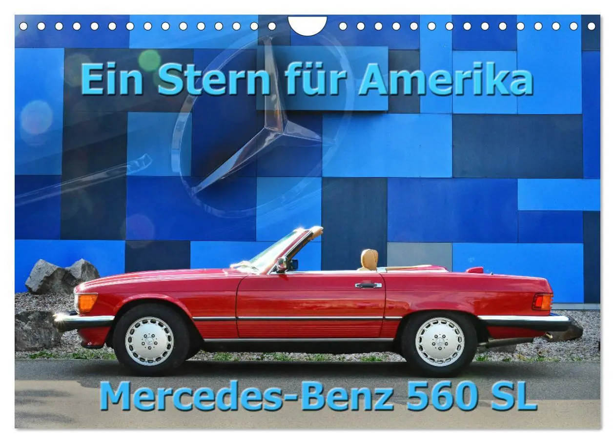 Cover: 9783457779545 | Ein Stern für Amerika - Mercedes Benz 560 SL (Wandkalender 2026 DIN...