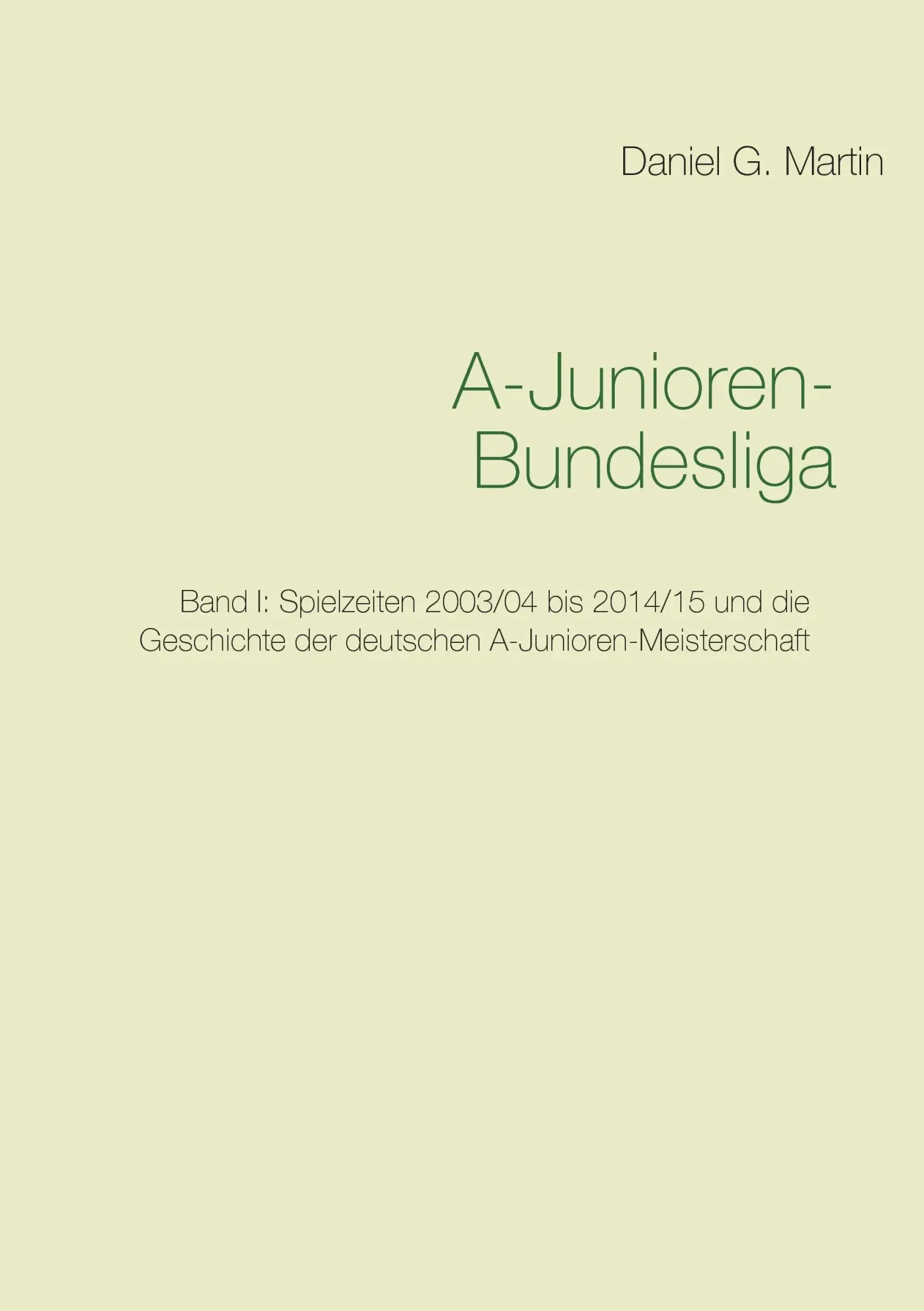 A-Junioren-Bundesliga: Band I