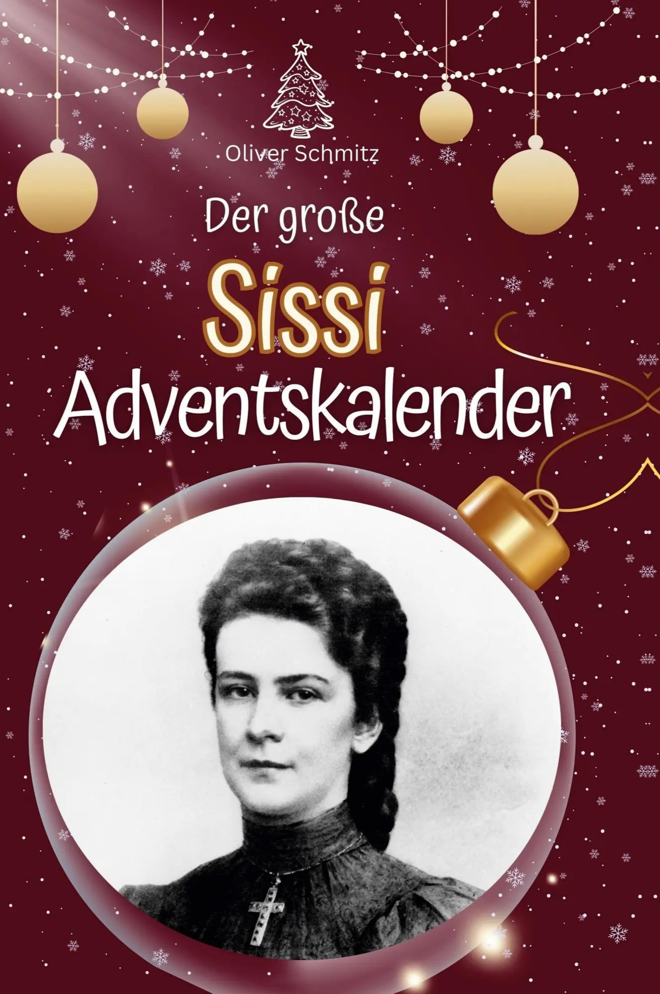 Cover: 9783759109545 | Der große Sissi-Adventskalender | Oliver Schmitz | Buch | 50 S. | 2024