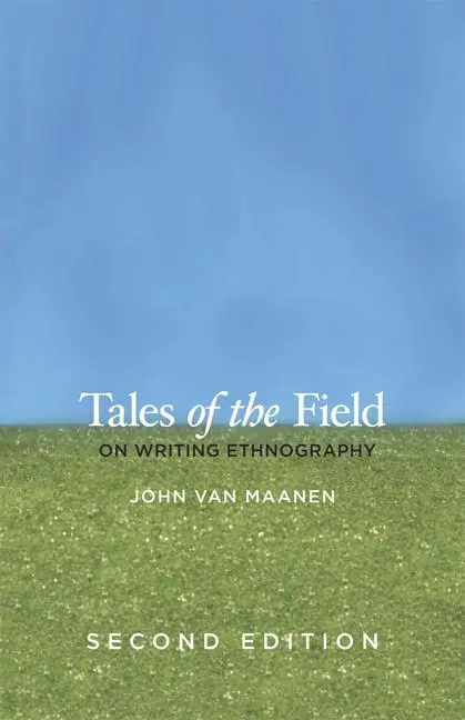 Cover: 9780226849645 | Tales of the Field | On Writing Ethnography, Second Edition | Maanen