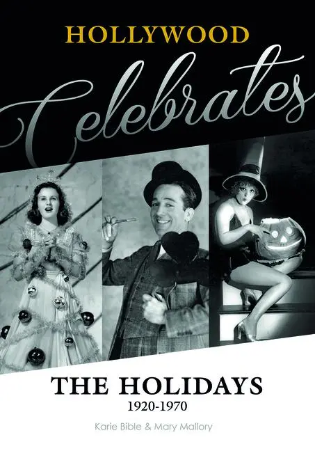 Cover: 9780764349645 | Hollywood Celebrates the Holidays | 1920-1970 | Karie Bible (u. a.)