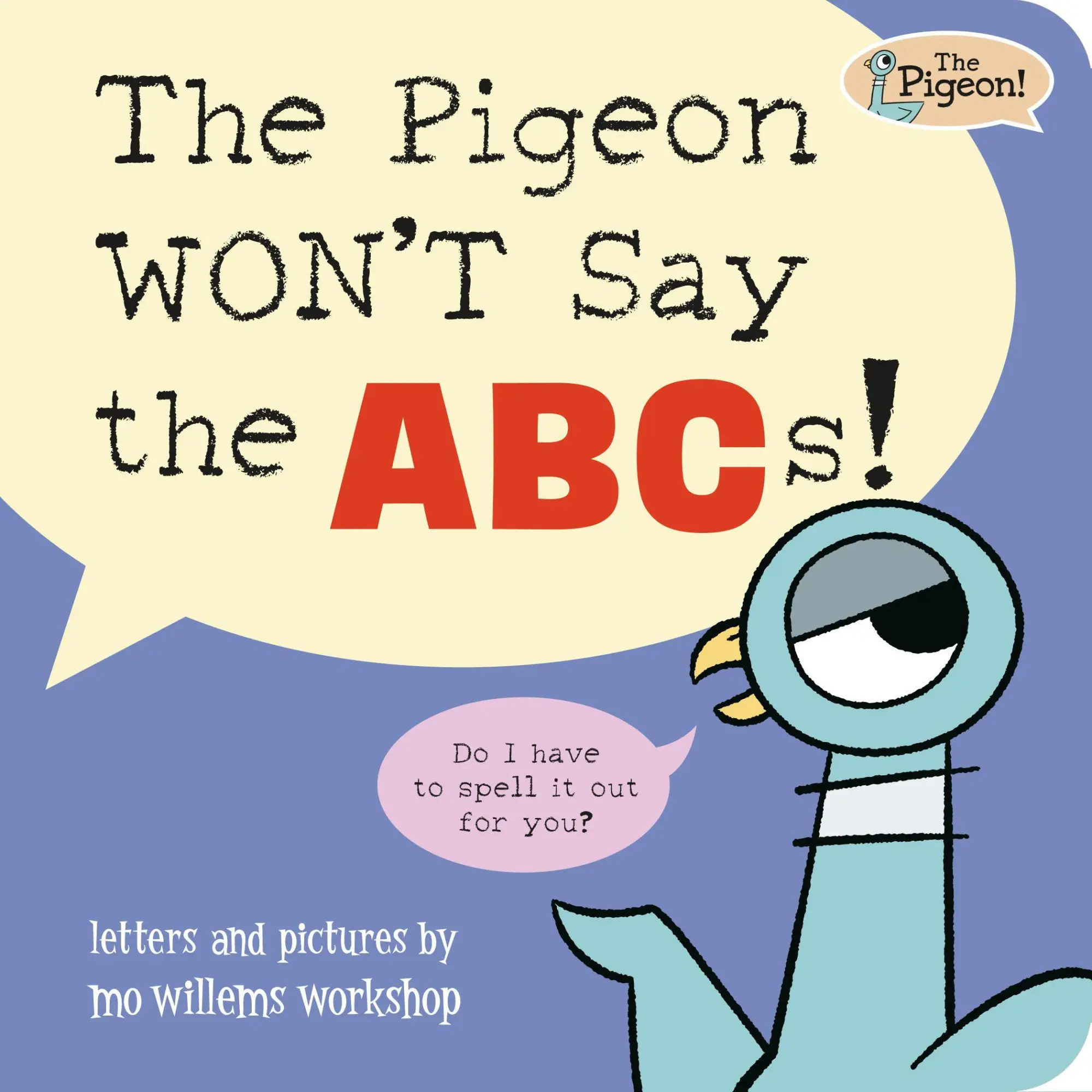 Cover: 9781454999645 | The Pigeon WON'T Say the ABCs! | Mo Willems | Buch | 24 S. | Englisch