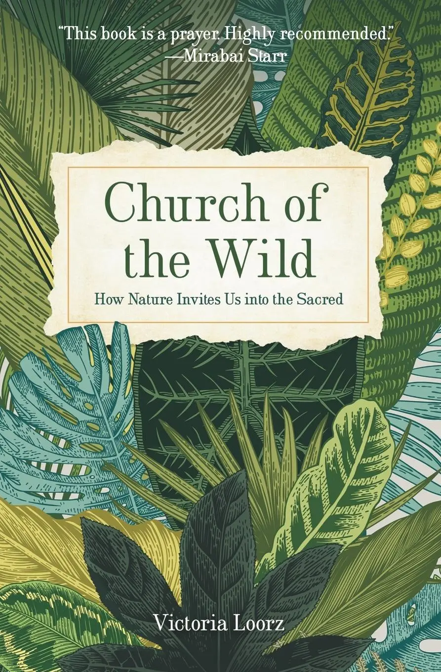Cover: 9781506469645 | Church of the Wild | How Nature Invites Us into the Sacred | Loorz