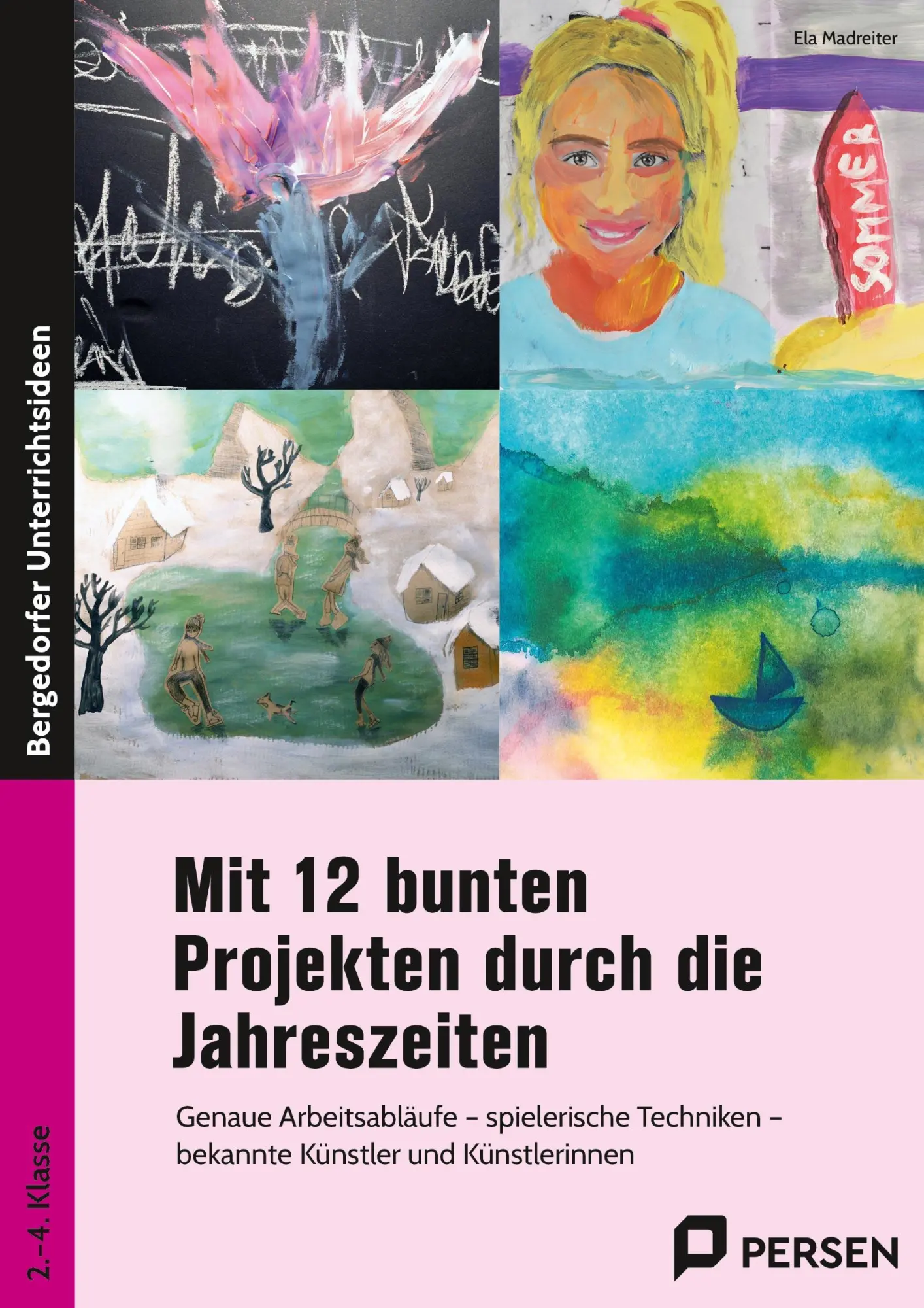 Cover: 9783403209645 | Mit 12 bunten Projekten durch die Jahreszeiten | Ela Madreiter | 58 S.