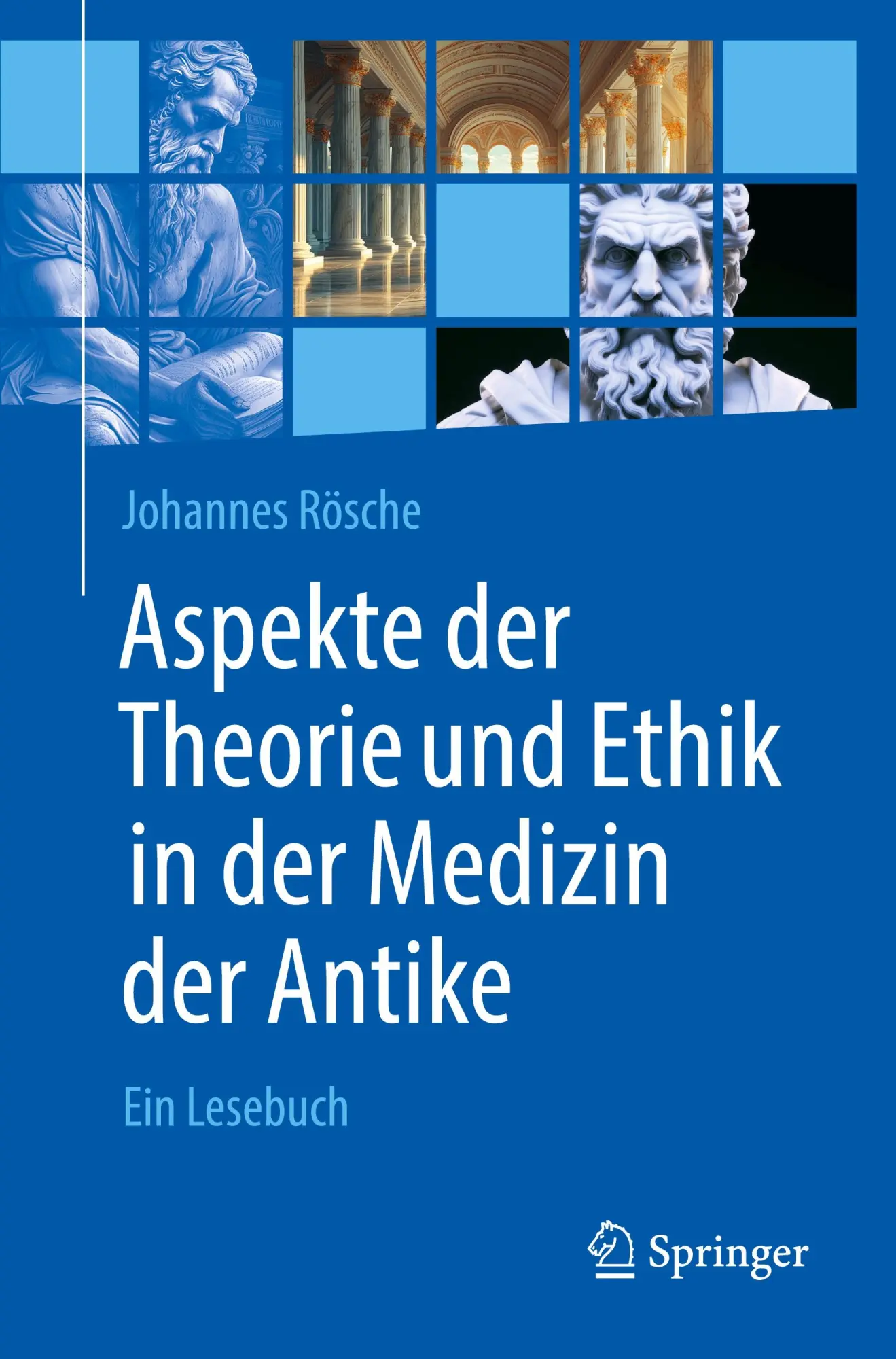 Cover: 9783662699645 | Aspekte der Theorie und Ethik in der Medizin der Antike | Ein Lesebuch