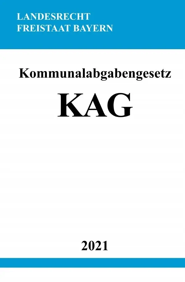 Cover: 9783754909645 | Kommunalabgabengesetz (KAG) | Ronny Studier | Taschenbuch | 40 S.