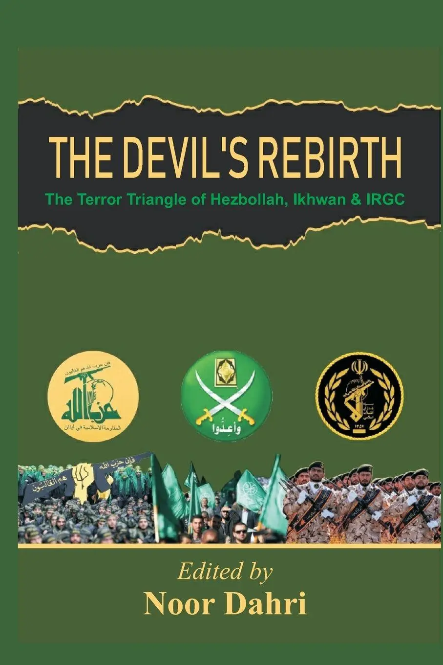 Cover: 9789390439645 | The Devils Rebirth | The Terror Triangle of Ikhwan, IRGC and Hezbollah