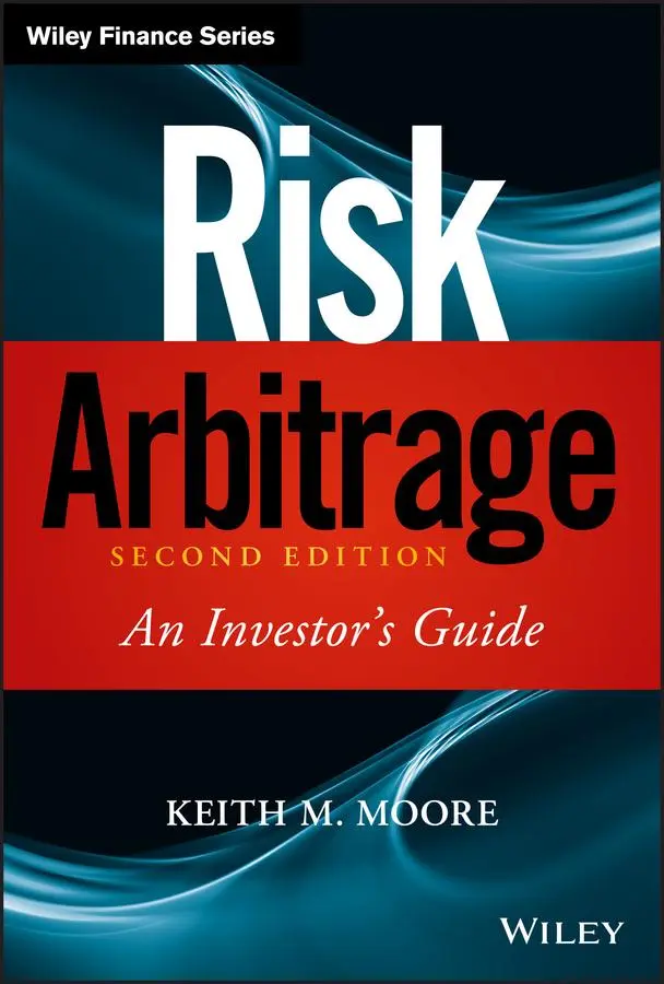 Cover: 9780470379745 | Risk Arbitrage | An Investor's Guide | Keith M Moore | Buch | 355 S.