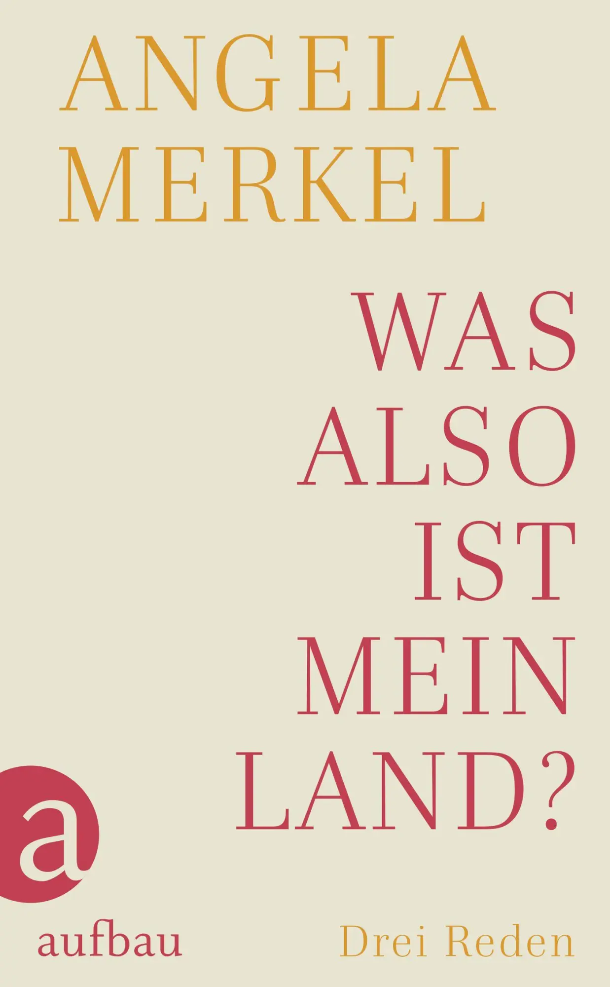 Cover: 9783351039745 | Was also ist mein Land? | Drei Reden | Angela Merkel | Buch | 64 S.