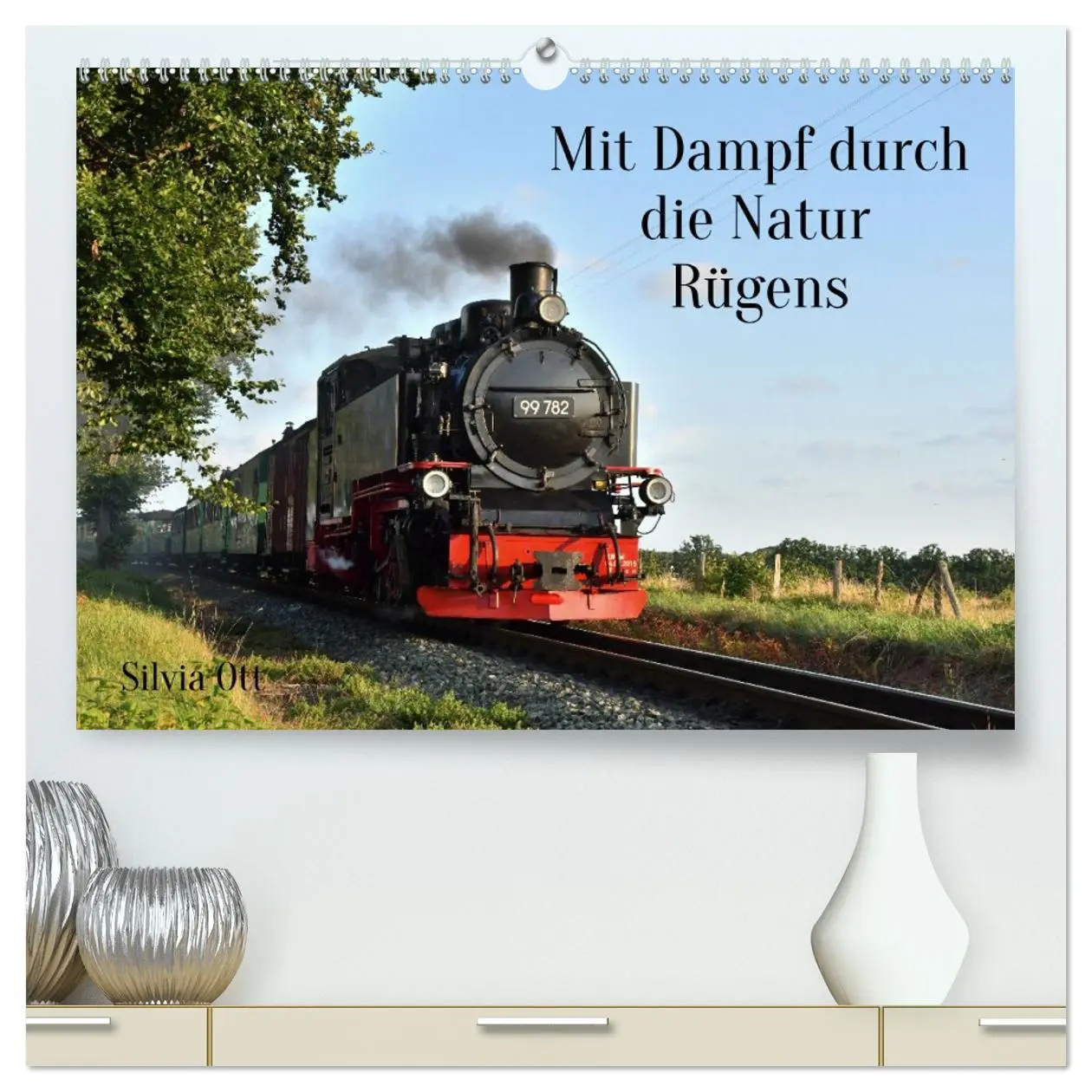 Cover: 9783457449745 | Mit Dampf durch die Natur Rügens (hochwertiger Premium Wandkalender...