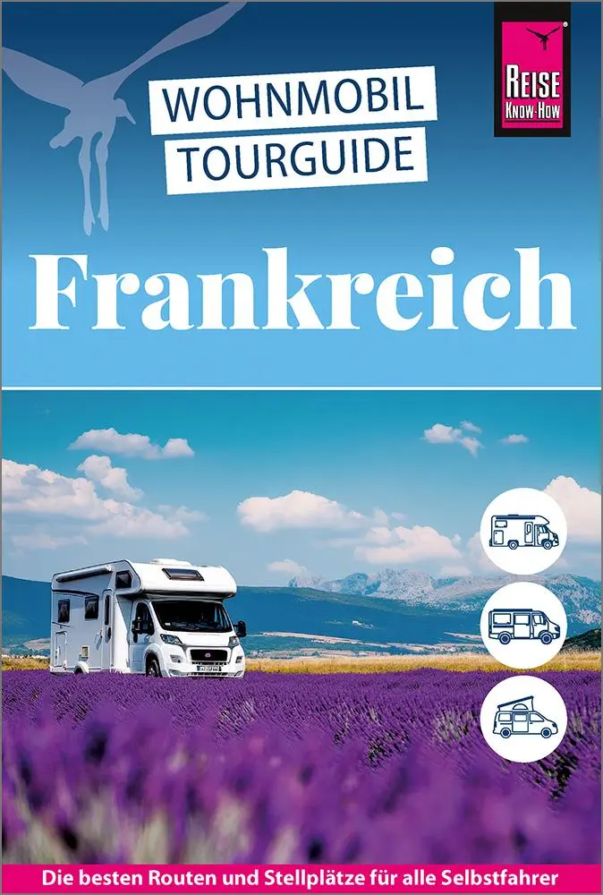 Cover: 9783831739745 | Reise Know-How Wohnmobil-Tourguide Frankreich | Die schönsten Routen