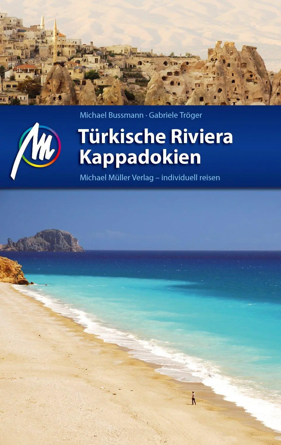 Cover: 9783899539745 | Türkische Riviera - Kappadokien | Michael Bussmann (u. a.) | Buch