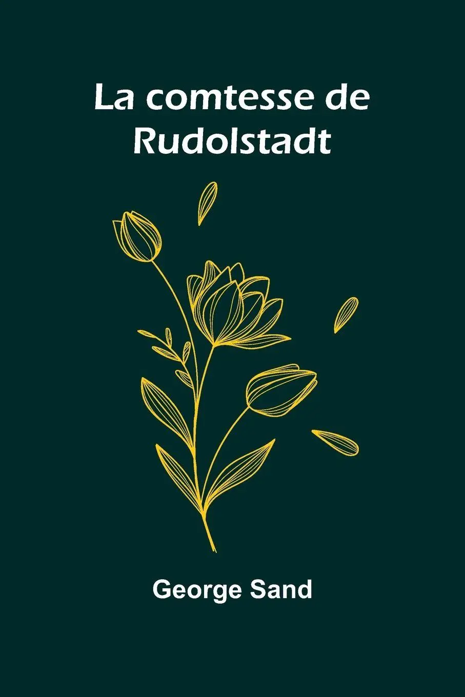 Cover: 9789366389745 | La comtesse de Rudolstadt | George Sand | Taschenbuch | Französisch
