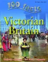 Cover: 9781842369845 | 100 Facts - Victorian Britain | Miles Kelly | Taschenbuch | Englisch