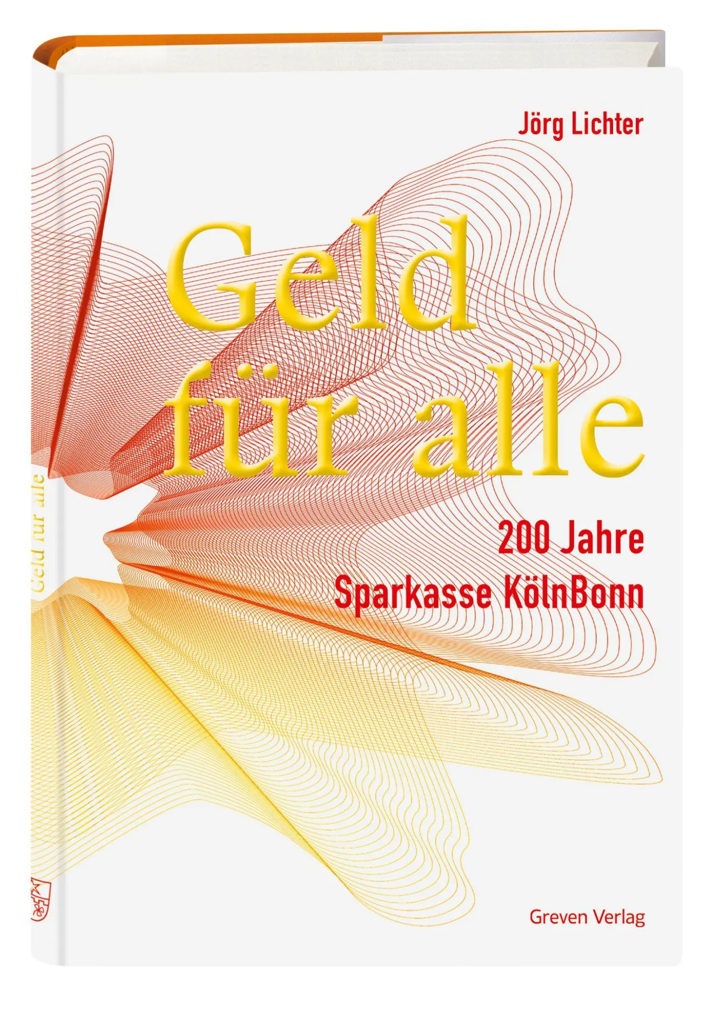 Cover: 9783774309845 | Geld für alle. 200 Jahre Sparkasse KölnBonn | Jörg Lichter | Buch