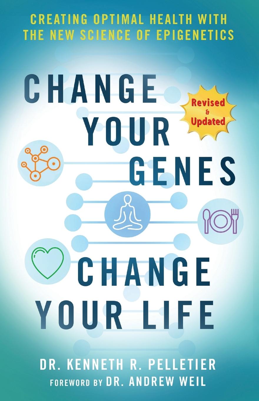 Cover: 9798218029845 | Change Your Genes, Change Your Life | Kenneth R Pelletier | Buch
