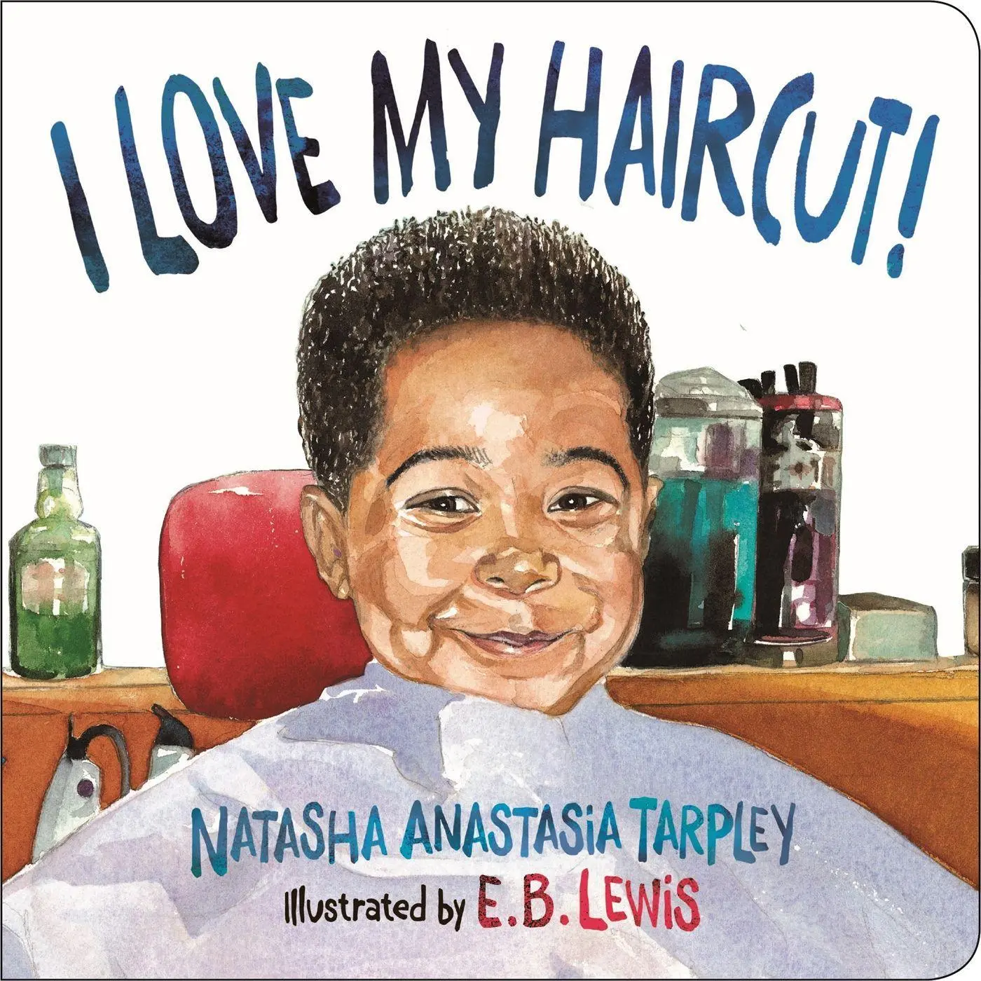 Cover: 9780316459945 | I Love My Haircut! (New Edition) | E. B. Lewis (u. a.) | 2020