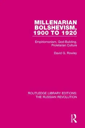 Cover: 9781138229945 | Millenarian Bolshevism 1900-1920 | David G. Rowley | Taschenbuch