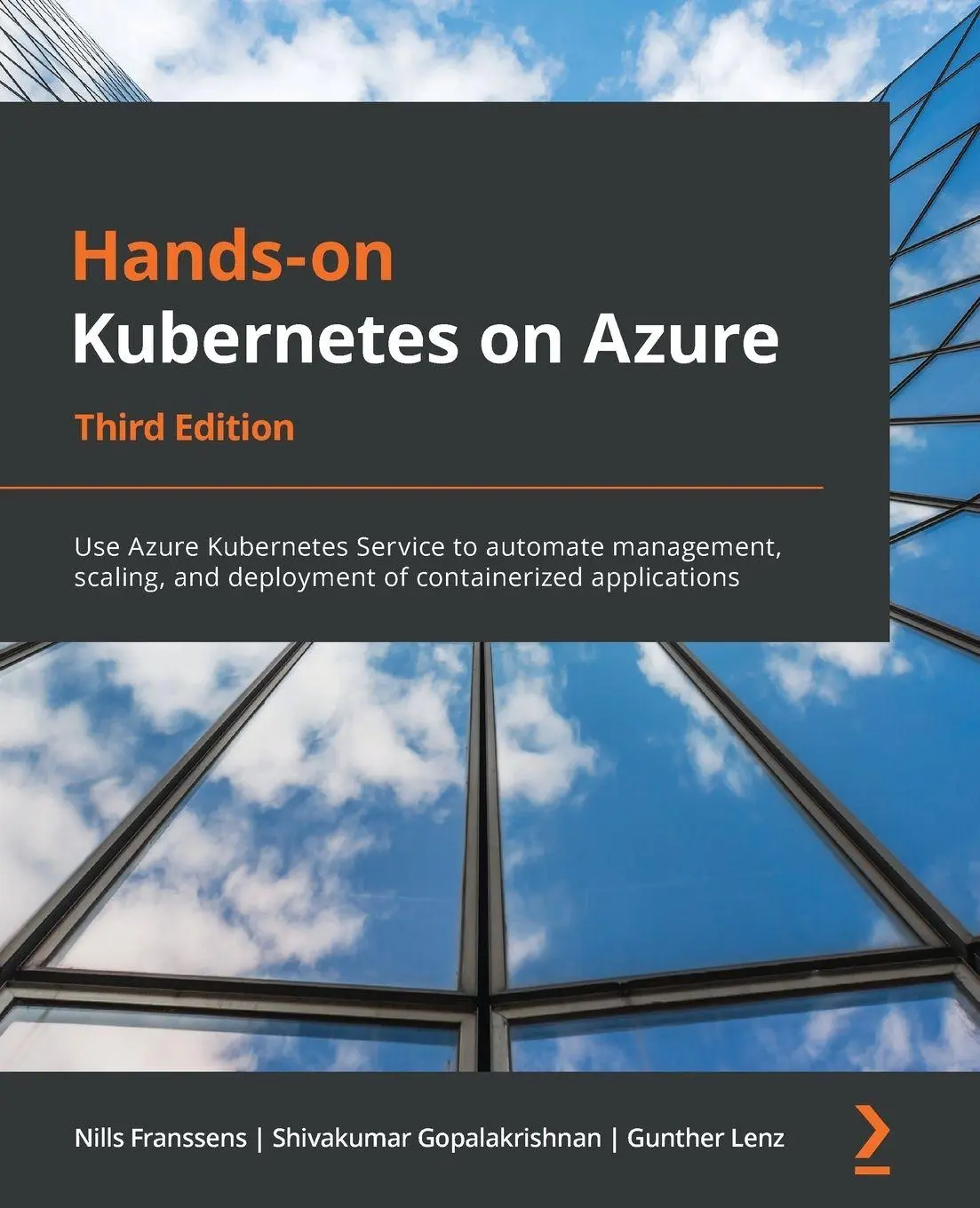 Cover: 9781801079945 | Hands-On Kubernetes on Azure - Third Edition | Nills Franssens (u. a.) Cover: 9781801079945 | Hands-On Kubernetes on Azure - Third Edition | Nills Franssens (u. a.)