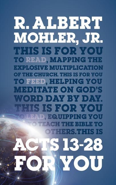Cover: 9781909919945 | Acts 13-28 for You | R Albert Mohler | Taschenbuch | Englisch | 2019