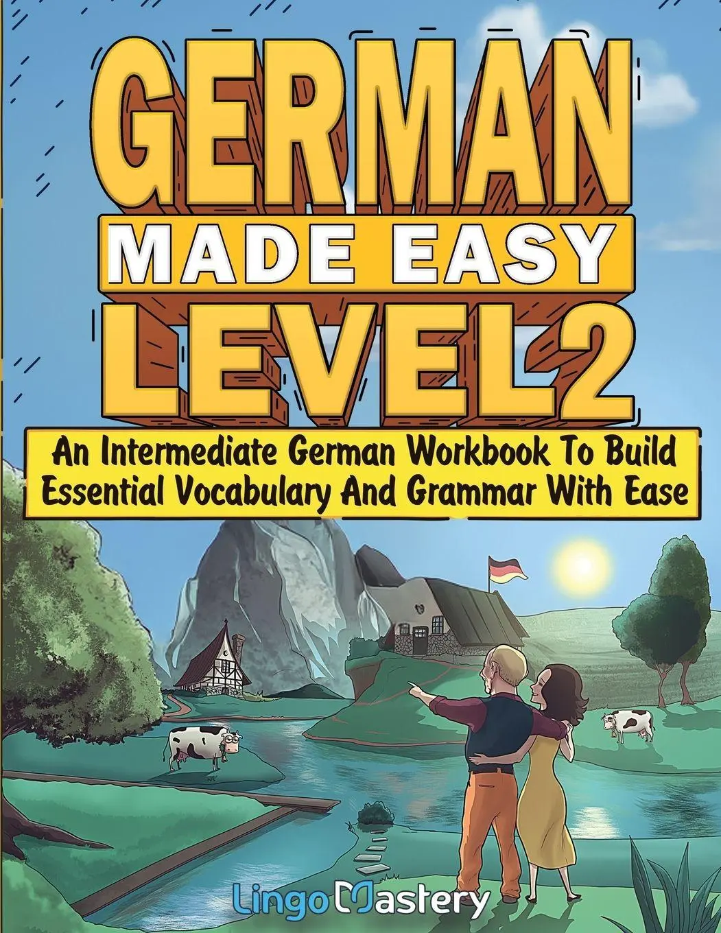 Cover: 9781951949945 | German Made Easy Level 2 | Lingo Mastery | Taschenbuch | Englisch