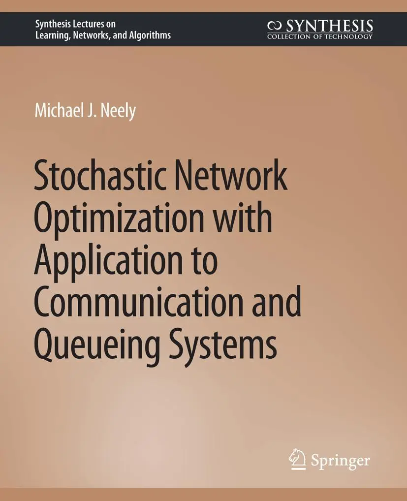 Cover: 9783031799945 | Stochastic Network Optimization with Application to Communication...