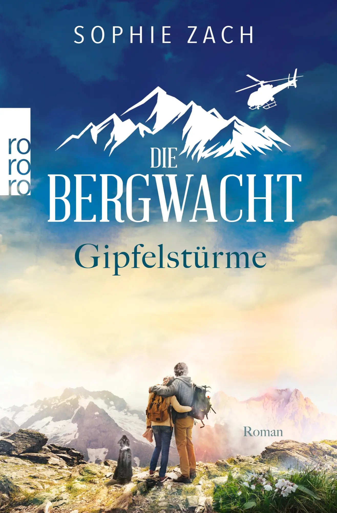 Cover: 9783499009945 | Die Bergwacht: Gipfelstürme | Sophie Zach | Taschenbuch | 395 S.