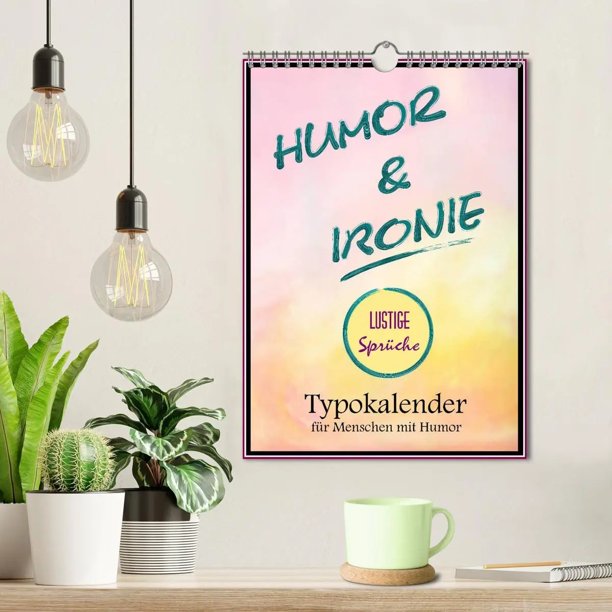 Bild: 9783516379945 | Humor und Ironie. Lustige Sprüche (Wandkalender 2026 DIN A4 hoch),...