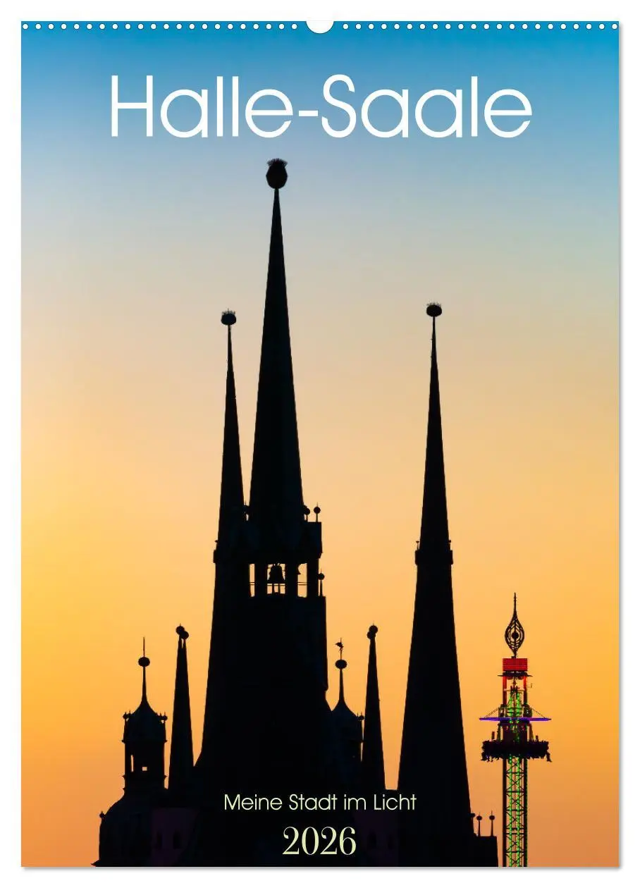Cover: 9783516449945 | Halle/Saale - Meine Stadt im Licht (Wandkalender 2026 DIN A2 hoch),...