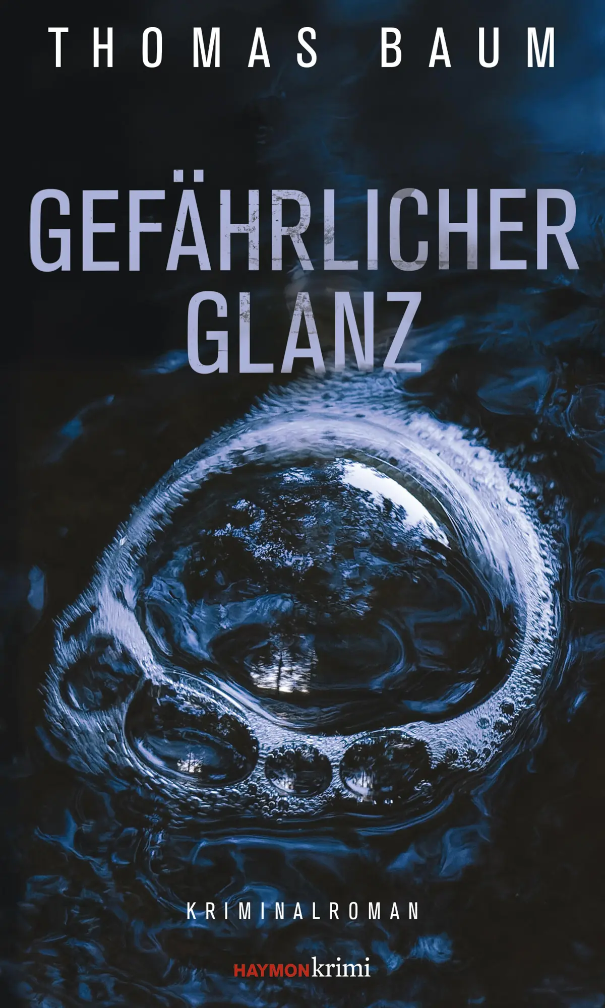 Cover: 9783709979945 | Gefährlicher Glanz | Kriminalroman | Thomas Baum | Taschenbuch | 2026