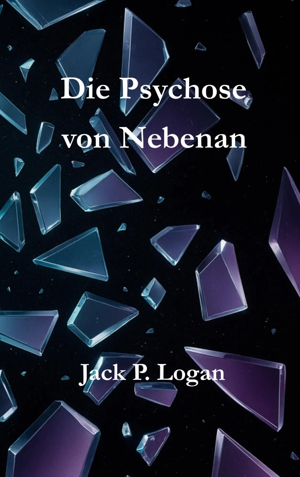 Cover: 9783819249945 | Die Psychose von Nebenan | Jack P. Logan | Taschenbuch | 84 S. | 2025