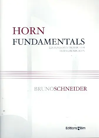 Cover: 9990001189945 | Horn Fundamentals | Fundamental exercises for the horn | Schneider