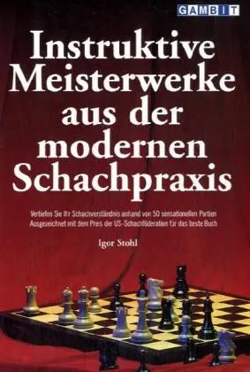 Cover: 9781904600046 | Instruktive Meisterwerke Aus Der Modernen Schachpraxis | Igor Stohl