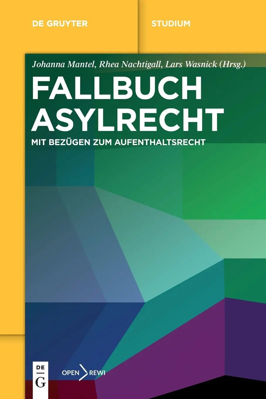 Cover: 9783111000046 | Fallbuch Asylrecht | Mit Bezügen zum Aufenthaltsrecht | Mantel (u. a.)