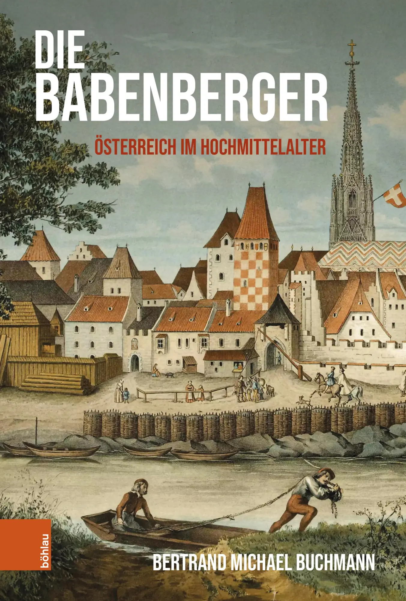 Cover: 9783205220046 | Die Babenberger | Österreich im Hochmittelalter | Buchmann | Buch