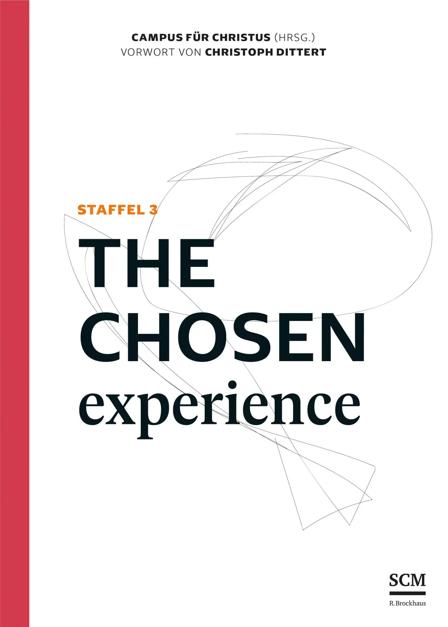 Cover: 9783417010046 | The Chosen Experience | Staffel 3 | Campus für Christus | Taschenbuch