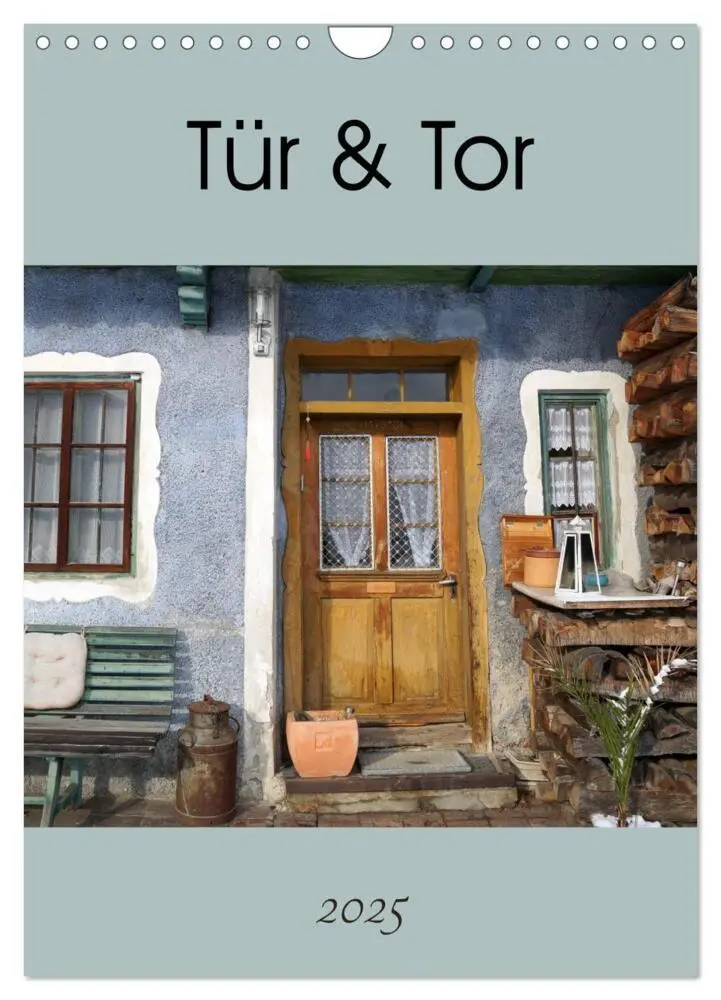 Cover: 9783457090046 | Tür und Tor (Wandkalender 2025 DIN A4 hoch), CALVENDO Monatskalender