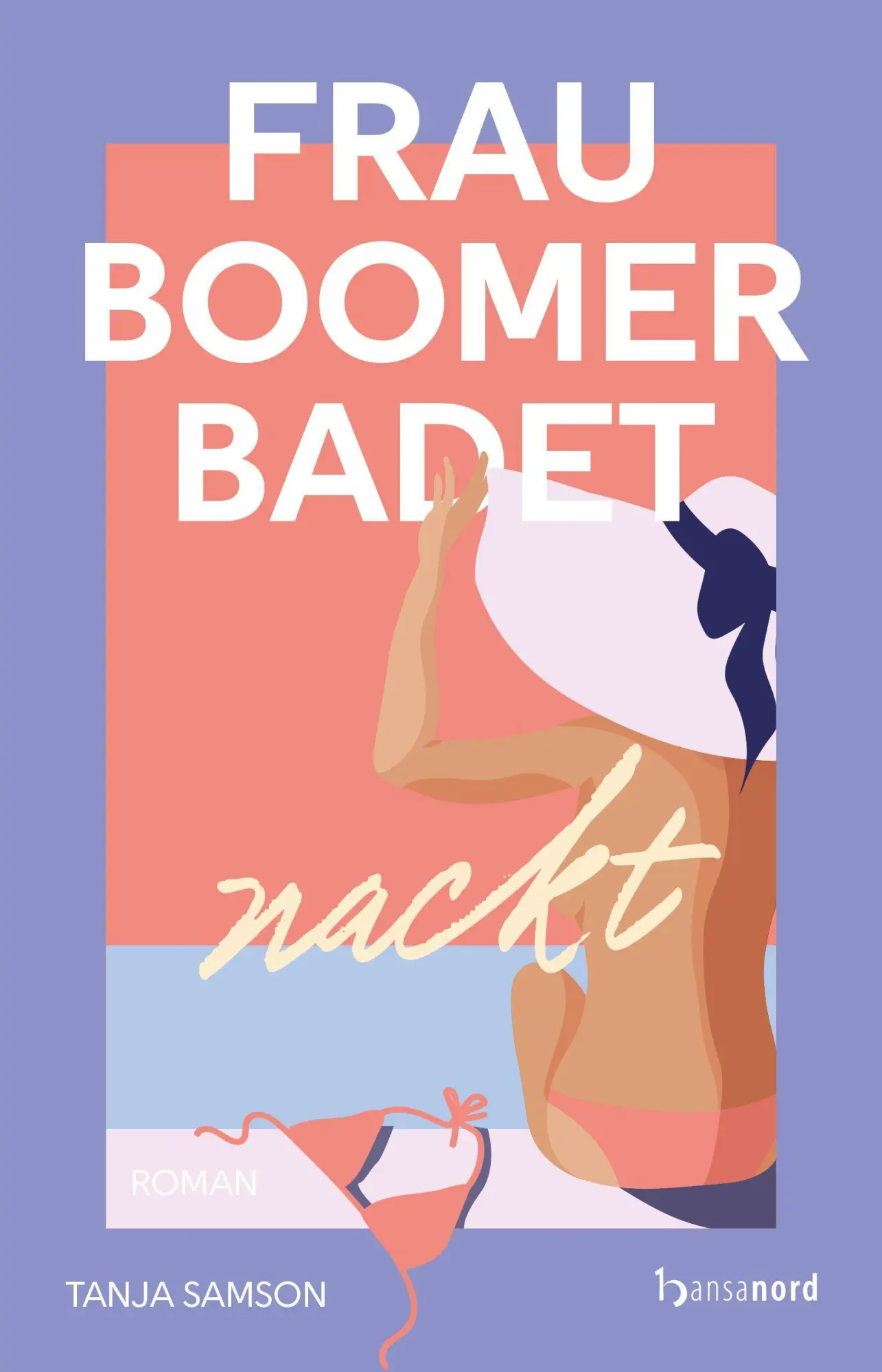 Cover: 9783692860046 | Frau Boomer badet nackt | Tanja Samson | Taschenbuch | 240 S. | 2026