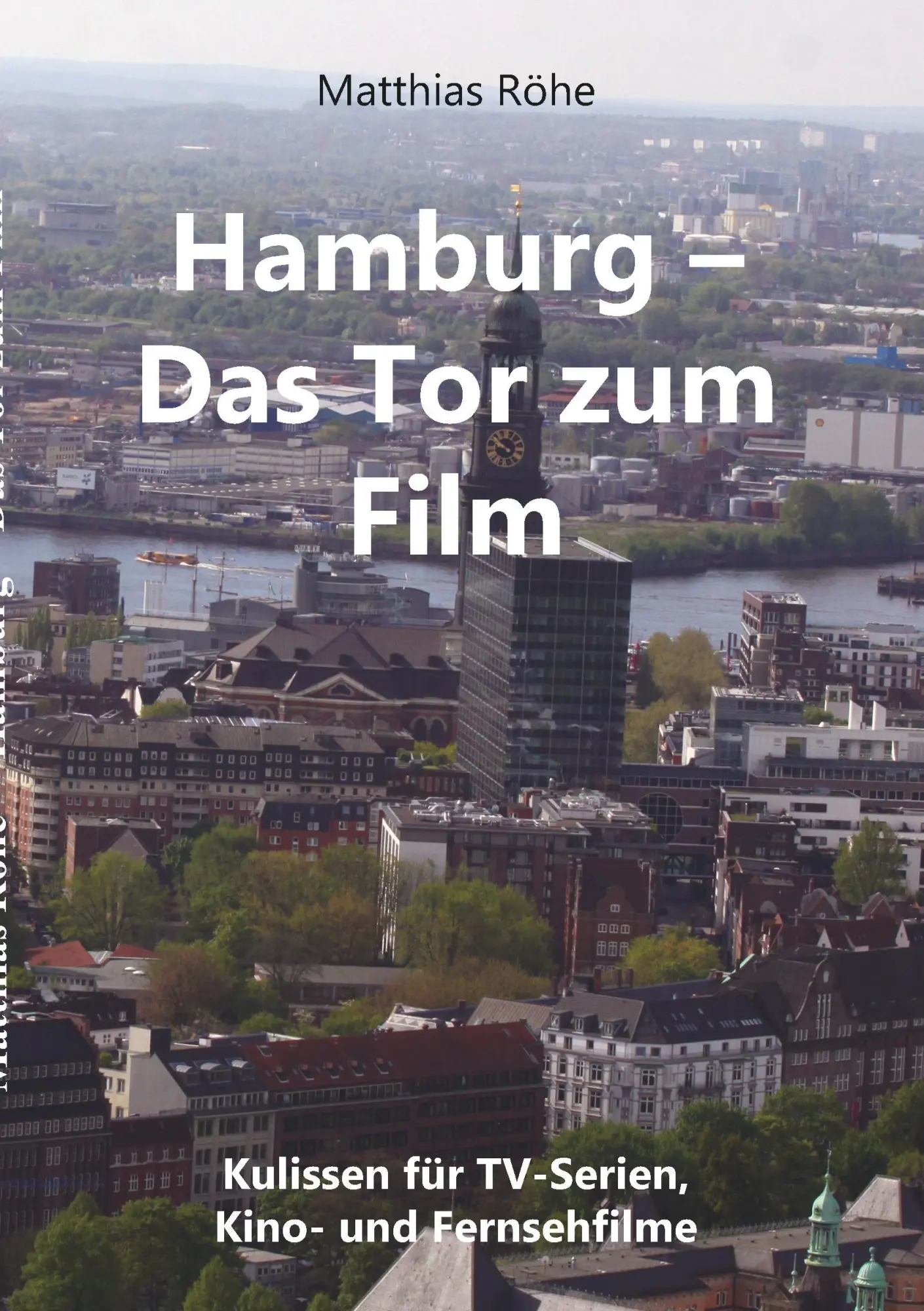 Cover: 9783752870046 | Hamburg - Das Tor zum Film | Matthias Röhe | Taschenbuch | 120 S.