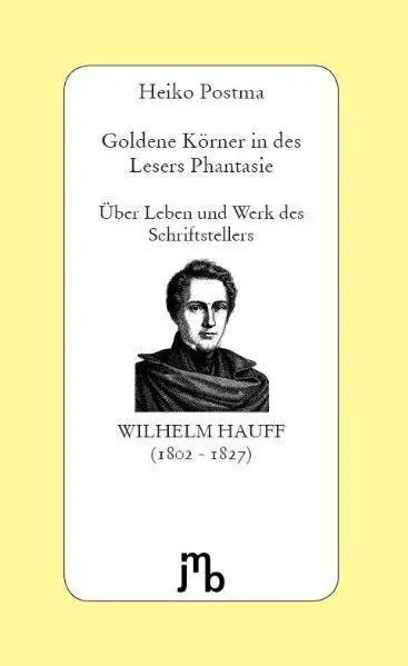 Cover: 9783940970046 | Goldene Körner in des Lesers Phantasie | Heiko Postma | Taschenbuch