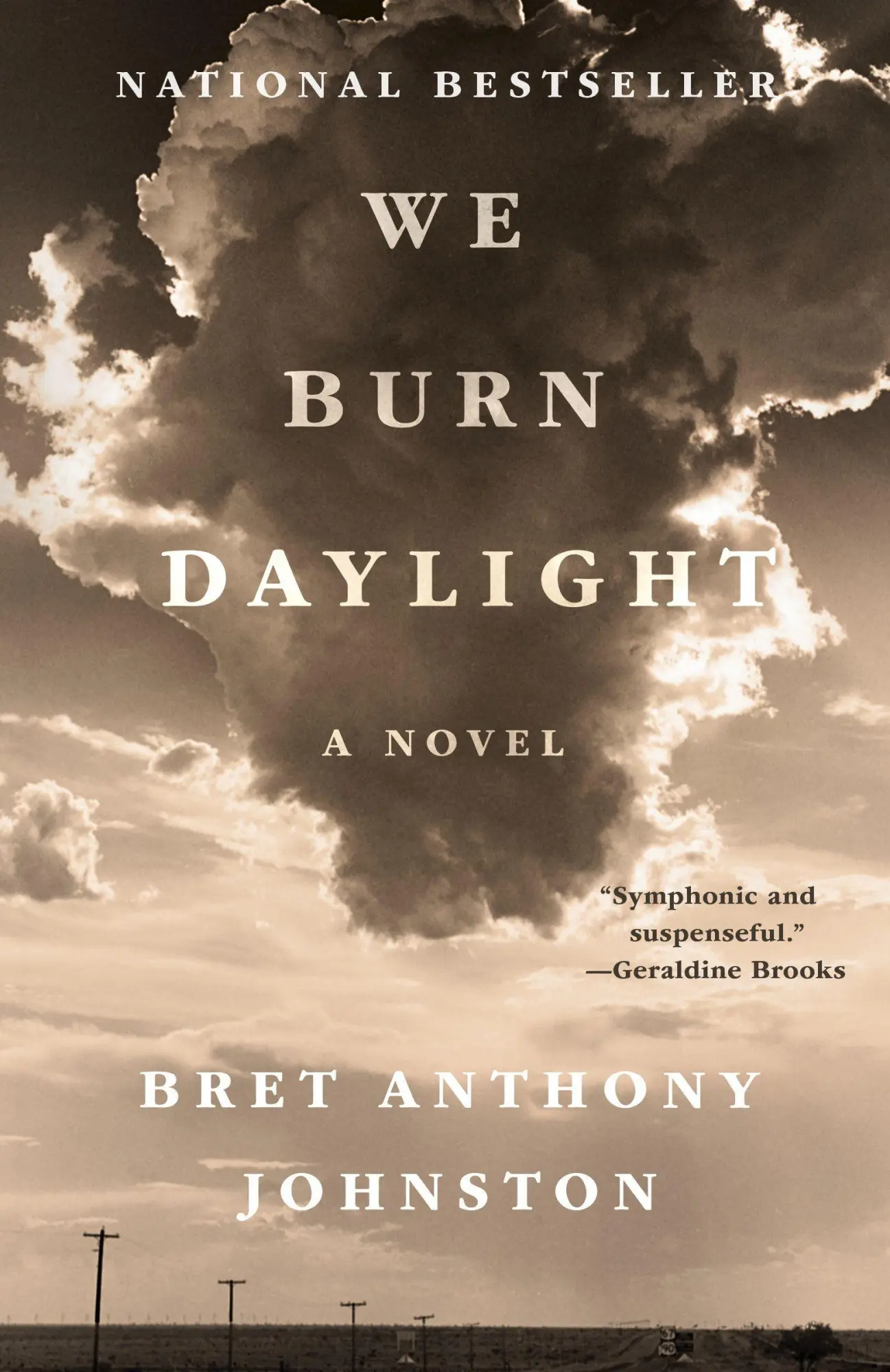 Cover: 9780399590146 | We Burn Daylight | A Novel | Bret Anthony Johnston | Taschenbuch