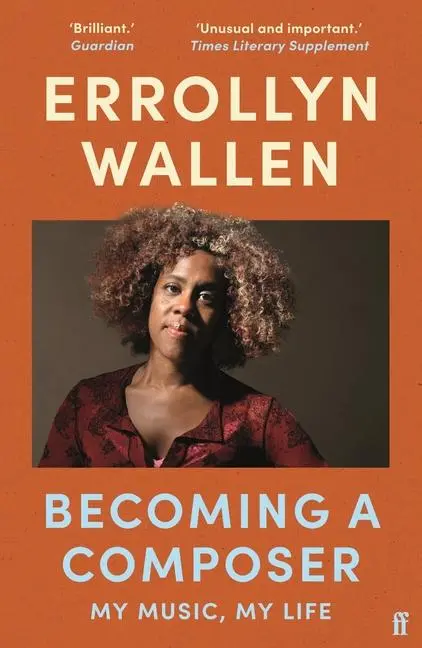 Cover: 9780571370146 | Becoming a Composer | My Music, My Life | Errollyn Wallen | Buch