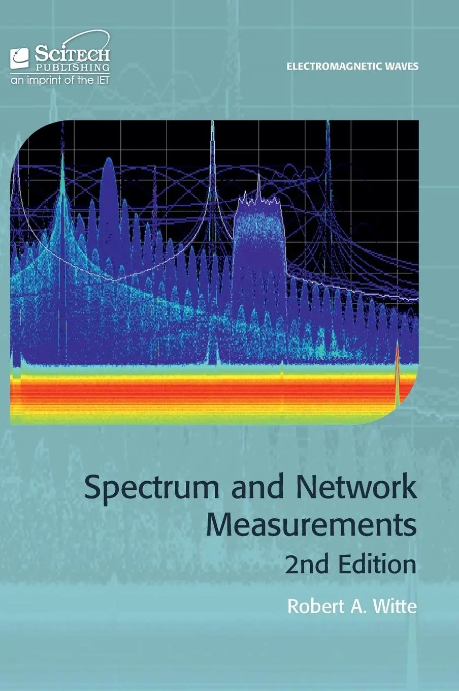 Cover: 9781613530146 | Spectrum and Network Measurements | Robert A Witte | Buch | Gebunden