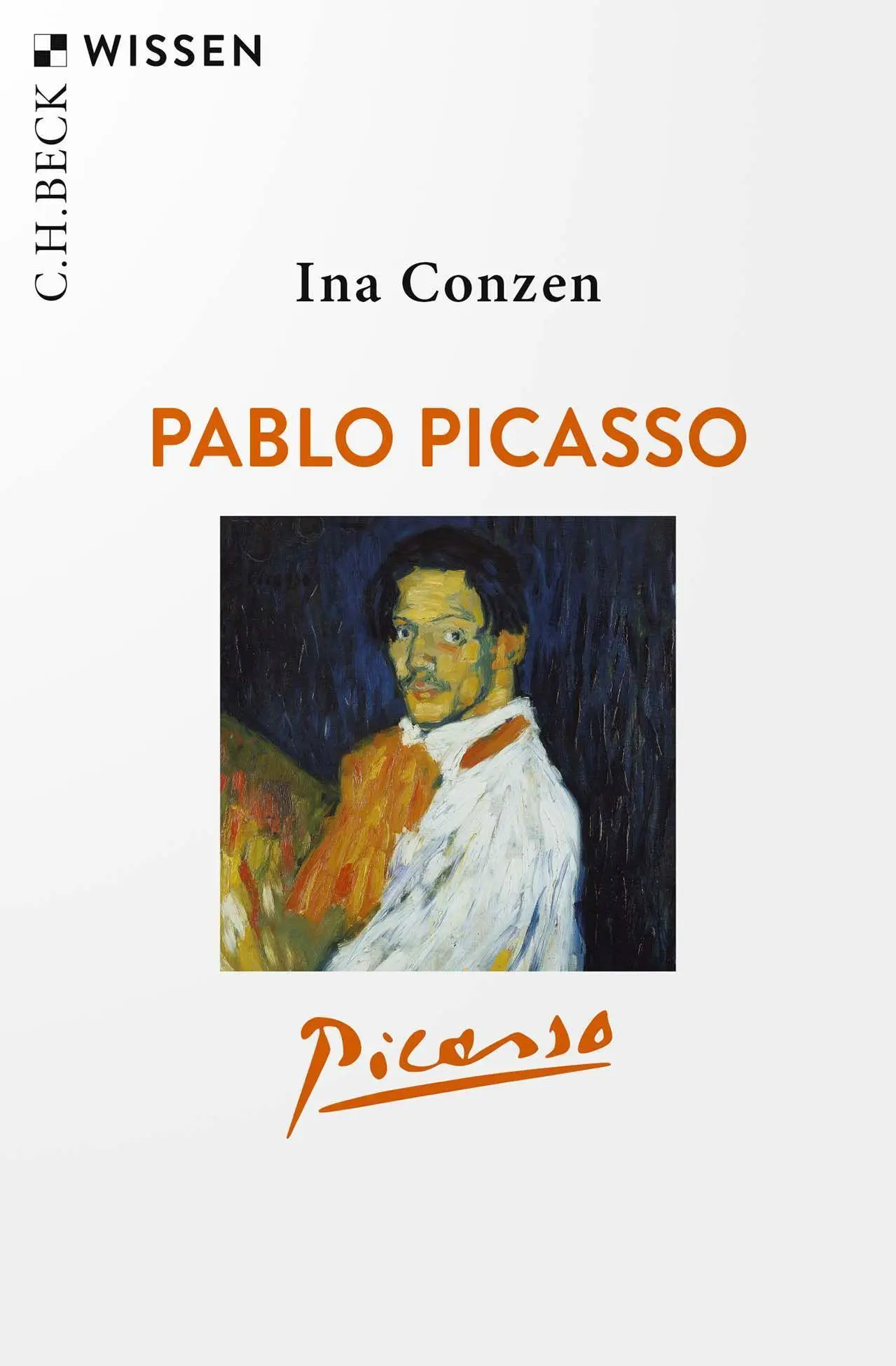 Cover: 9783406800146 | Pablo Picasso | Ina Conzen | Taschenbuch | C. H. Beck Wissen | 128 S.